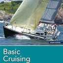 Basic Cruising: The National Standard for Quality Sailing Instruction (US Sailing Certification)