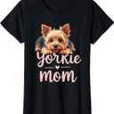 Yorkshire Terrier Mom Dog Yorkie Mama Cute Puppy T-Shirt, Medium