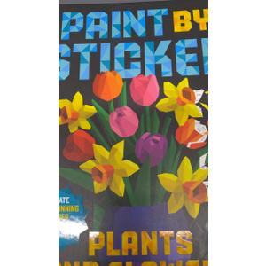 Paint by Sticker (Official): Plants and Flowers: Create 12 Stunning Images One Sticker at a Time!