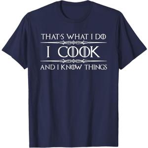 Chef and Cook Gifts - I Cook and I Know Things Funny Cooking T-Shirt Small