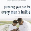 Book Preparing Your Son for Every Man's Battle: Honest Conversations About Sexual Integrity (The Every Man Series)