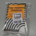 The Fourth Turning: An American Prophecy - What the Cycles of History Tell Us About America's Next Rendezvous with Destiny