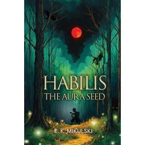 Habilis: The Aura Seed