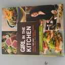 Girl in the Kitchen: How a Top Chef Cooks, Thinks, Shops, Eats and Drinks - Hardcover