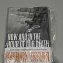 Now and in the Hour of Our Death: A Novel of the Irish Troubles (Stories of the Irish Troubles)