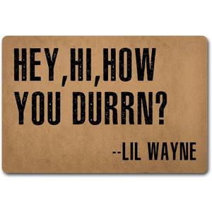 Funny Welcome Doormats Hey Hi How You Durrn How You Doing (23.6 X 15.7 in) Colorful Print Top With Anti-Slip Rubber Back Prank Gift Doormats For The Entrance Way House Warming Gift Personalized Mat