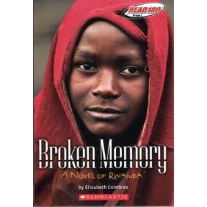 Broken Memory: A Novel of Rwanda (Read 180 Stage C)