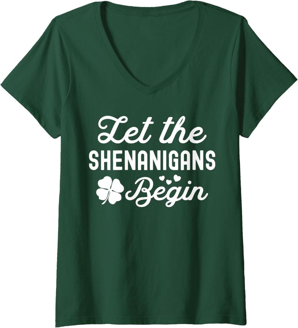 Womens Lucky St Patricks Day Let the Shenanigans Begin Womens V-Neck T-Shirt (Small, Dark Green)
