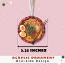 Ramen Ornament - Food Ornaments, Noodles Bowl Christmas Ornaments - Ramen Gifts for Food Lovers, Noodles Bowl Themed Gifts - Acrylic Ornament