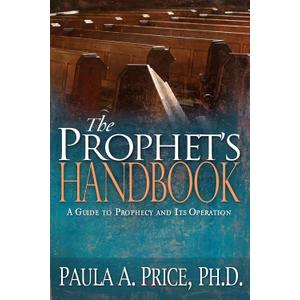 The Prophet's Handbook: A Guide to Prophecy and Its Operation