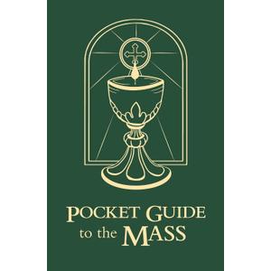 Pocket Guide to the Mass (The Pocket Guide Series)