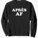 Apres AF Sweater - Retro Ski Vacation Sweater Sweatshirt
 1 sustainability feature ,L