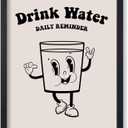 Poster Master Drink Water Print - Retro Daily Reminder Poster - Health & Water Art - Black Preppy Wall Design - Trendy & Funky Art - Kitchen or Dining Room Wall Decor - 8x10 UNFRAMED Wall Art (8L" x 10W", Style-06)