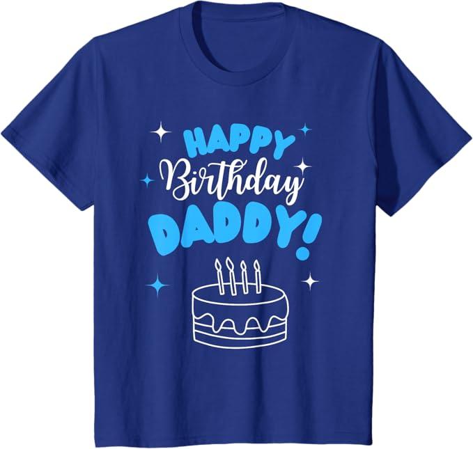 Happy Birthday Daddy Dad Birthday Bday Costume Family Party T-Shirt Royal Blue, Youth