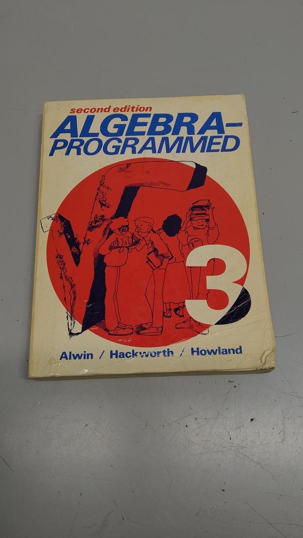 ALGEBRA-PROGRAMMED 3" by Alwin, Hackworth, and Howland