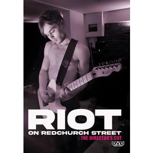 Riot On Redchurch Street - The Director's Cut
