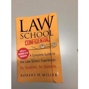 Law School Confidential (Revised Edition): A Complete Guide to the Law School Experience: By Students, for Students