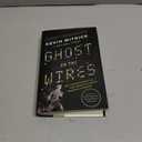 Ghost in the Wires: My Adventures as the World's Most Wanted Hacker, Paperback