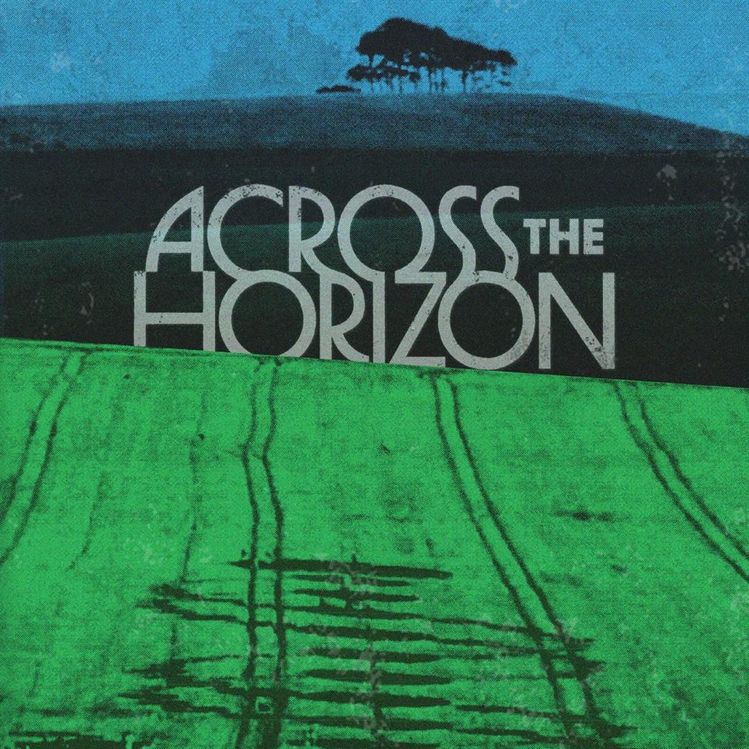 Across The Horizon: Vol. 1