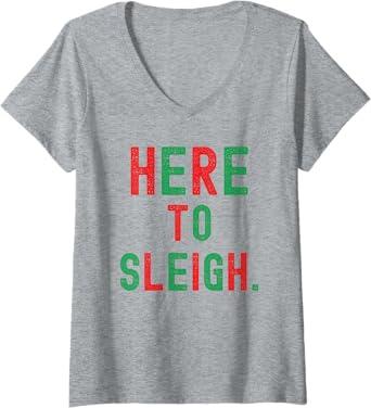 Womens Here to Sleigh Xmas funny Slay Christmas Puns Women Girl V-Neck T-Shirt S