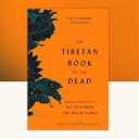 The Tibetan Book of the Dead
, Book
