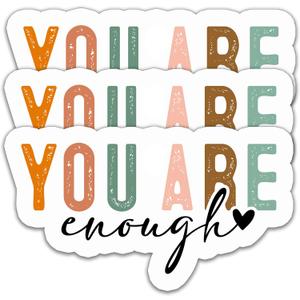 5 x (3PCS) You are Enough Stickers  Motivational Mental Health Awareness Waterproof Vinyl Decals for Laptops, Tumblers, Water Bottles, Scrapbooks  Inspirational Quote, 3" x 1.7 "