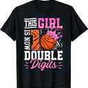 This Girl Now 10 Double Digits Basketball 10 Year Birthday T-Shirt, Size S