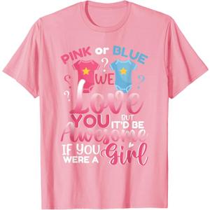Pink Or Blue We Love You Team Girl Funny Gender Reveal Party T-Shirt, Size S