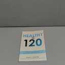 Healthy to 120: More sex, more life...the secret plan that 21,262 men are using to live happy, sexy and healthy to 120 years old and beyond.