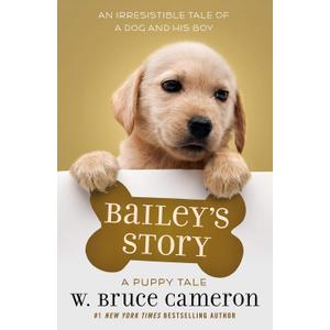 Bailey's Story: A Puppy Tale