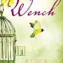 Wench: A Novel (P.S.), Paperback 