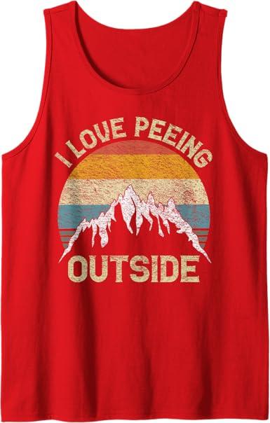 I Love Peeing Outside Funny Outdoor Camping Lover Hiking Tank Top L