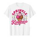 Ice Cream Sprinkle Kindness Funny Ice Cream Lover Women T-Shirt S