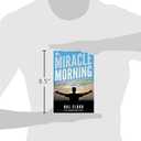 The Miracle Morning: The Not-So-Obvious Secret Guaranteed to Transform Your Life (Before 8AM)