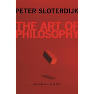 The Art of Philosophy: Wisdom as a Practice