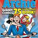 Archie Giant Comics 75th Anniversary Book (Archie Giant Comics Digests)