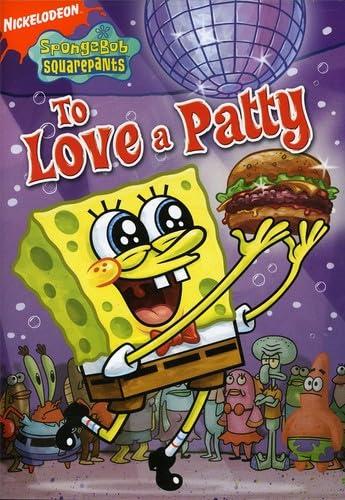 SpongeBob SquarePants: To Love A Patty