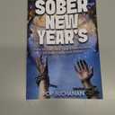 Sober New Year's: How to Use New Year's Resolutions to Stay Clean and Sober