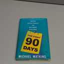 The First 90 Days: Critical Success Strategies for New Leaders at All Levels, Book 
