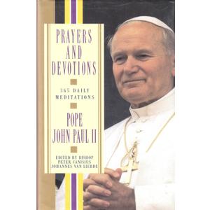 Prayers and Devotions: 365 Daily Meditations; from John Paul II
