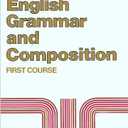 English Grammar and Composition: First Course Grade 7