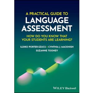 A Practical Guide to Language Assessment: How Do You Know That Your Students Are Learning? Paperback