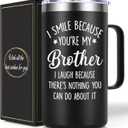 Lifecapido Brother Gifts from Sister, I Smile Because Youre My Brother 20 oz Insulated Coffee Mug, Christmas Birthday Gifts for Brothers, Black
