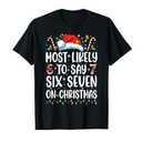 Most Likely to Say Six Seven 6 7 Meme 67 Christmas Boys Kids T-Shirt Size M
