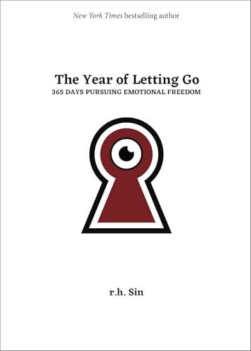 The Year of Letting Go: 365 Days Pursuing Emotional Freedom