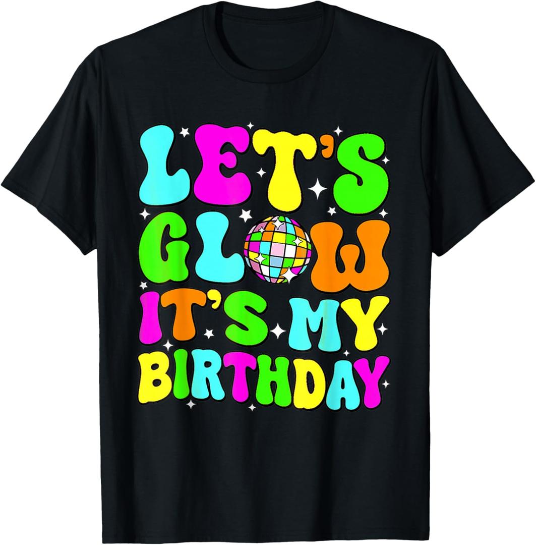 Party Glowing 80s Group Team Lets Crazy It's My Birthday T-Shirt Size XS