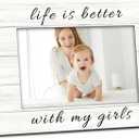 Mother Daughter Wood Picture Frames 4x6, Mother Daughter Wooden Picture Frame, Mom Birthday Gifts, Mom Dad Picture Frame from Daughter, Life Is Better with My Girls Photo Picture Frames for Table Desk