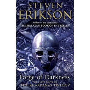 Forge of Darkness: The Kharkanas Trilogy, #1
