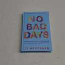 No Bad Days: Turning Your Biggest Challenges into Your Greatest Opportunities (Adapted for Young Readers)