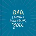 Dad, I Wrote a Book About You - Hardcover